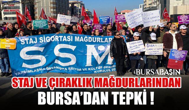 Staj ve Çıraklık Mağdurları Bursa'da buluştu
