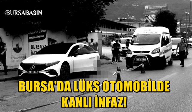 Bursa'da şehrin göbeğinde kanlı infaz