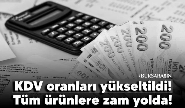 Bir Zamda KDV'ye!  KDV'de artış kararı Resmi Gazete'de