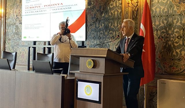 Türkiye-Polonya ilişkilerinin ele alınacağı konferans İstanbul Üniversitesi'nde başladı