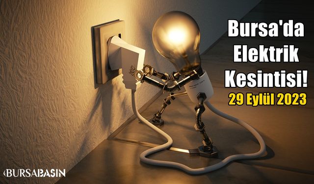 Bursa'da Elektrik kesintisi!