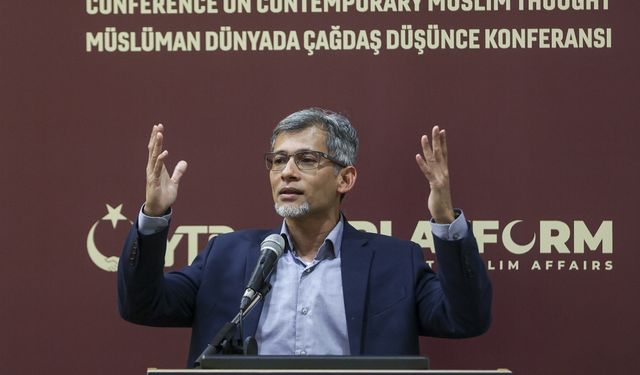 "Müslüman Dünyada Çağdaş Düşünce Konferansı"nda Asya ve Balkanlar'daki Çağdaş İslam düşüncesi konuşuldu