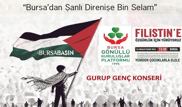 Bursa 24 Aralık Pazar Günü Filistin İçin Yürüyor