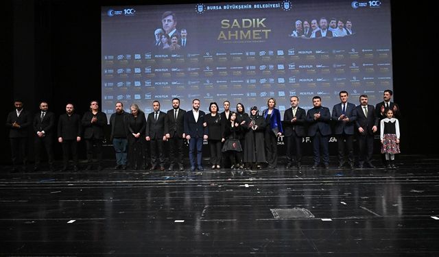 Bursa'da 'Sadık Ahmet' Filminin Gala Gösterimi Büyük İlgi Çekti