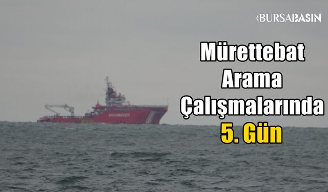 Batuhan A Mürettebatı Arama Çalışmalarında 5. Gün