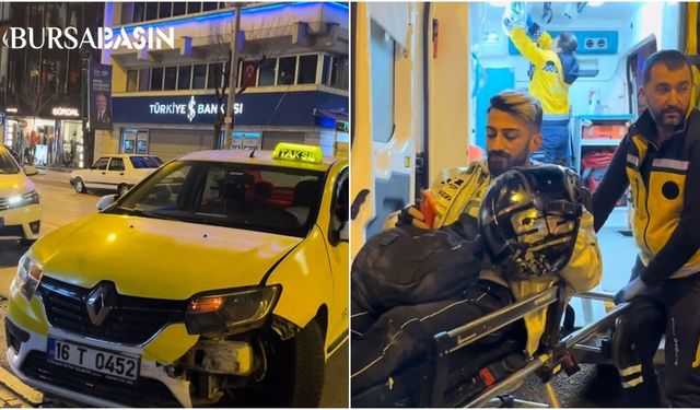 Bursa'da Trafik Kazası: Taksici ile Motosiklet Çarpıştı, 1 Yaralı