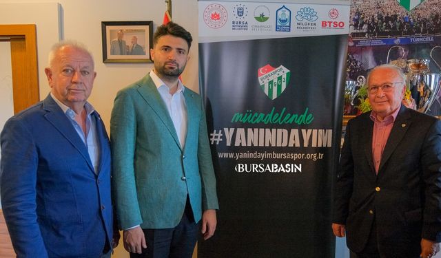 Bursaspor, 'Yanındayım' Kampanyası Katılımcılarını Açıklayacak