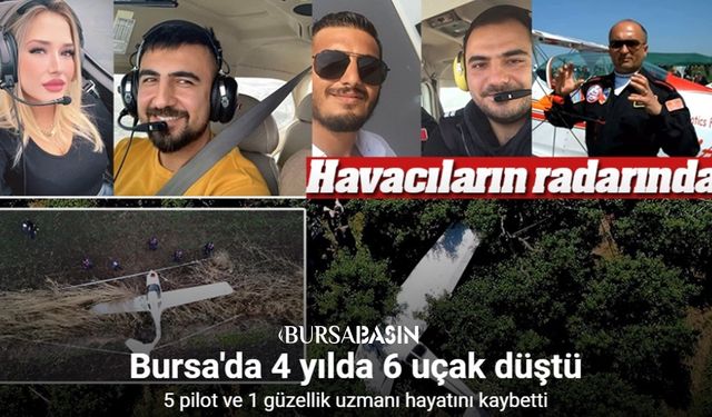 Bursa’da 4 Yılda 6 Uçak Düştü