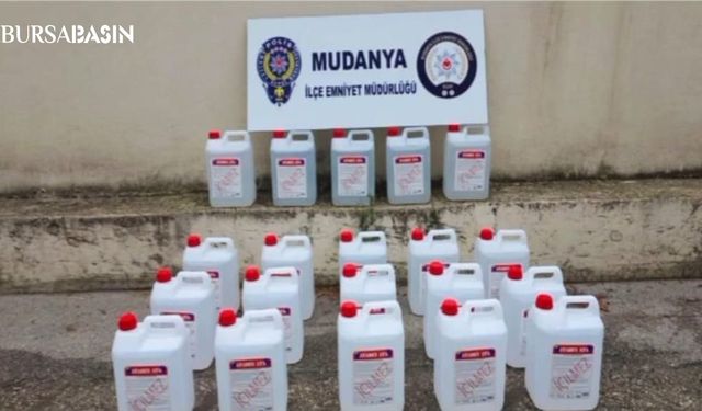 Mudanya'da Yapılan Operasyonda 260 Litre Etil Alkol Ele Geçirildi