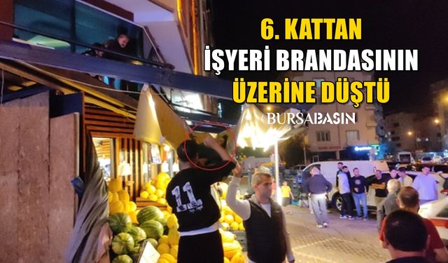 Bursa'da 6. Kattan İş Yeri Brandasına Düşen Kadın Ağır Yaralandı