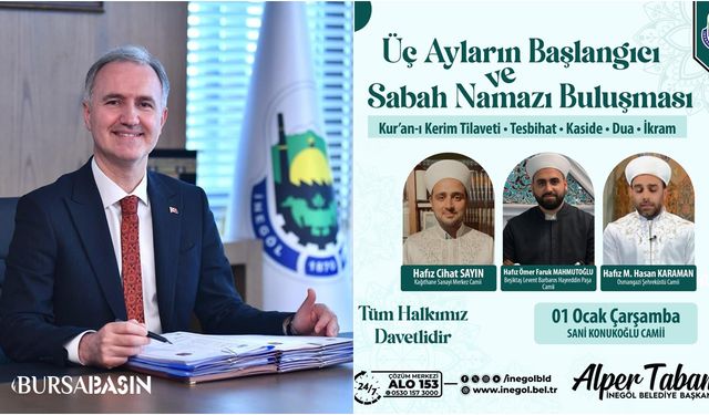 İnegöl’de Mubarek 3 Aylar Sabah Namazı Buluşmasıyla Karşılanacak