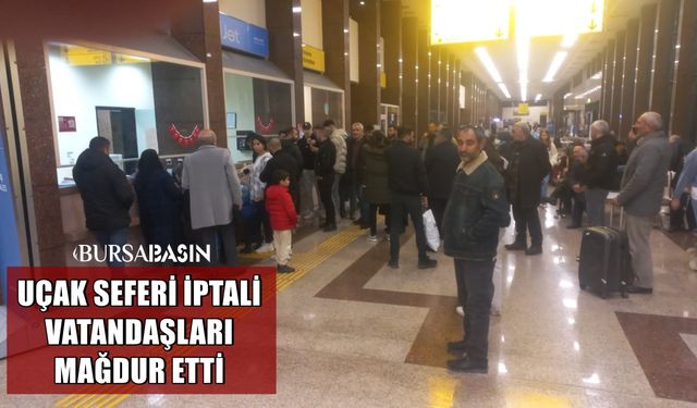 Bursa Yenişehir Havaalanında Uçuş İptali Mağduriyeti