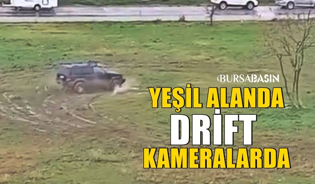 Bursa'da Yeşillik Alanda Drift Yapan Sürücü Kamerada