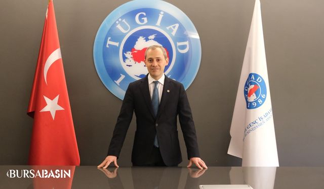 TÜGİAD Bursa: Anadolu’nun Üretim Gücünde Öncü Rol