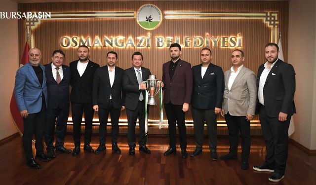 Bursaspor’un Şampiyonluk Kupası Osmangazi Belediyesi’nde