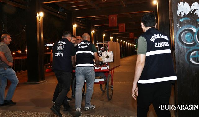 Nilüfer’de Seyyar Satıcılara Zabıta Operasyonu