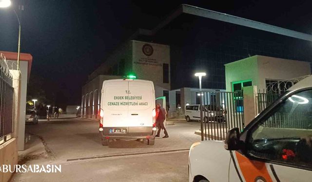 Erdek’te Bulunan Cansız Beden Bursa’ya getirildi
