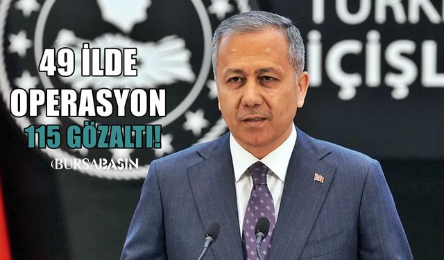 49 ilde mali suç operasyonu: 115 şüpheli yakalandı