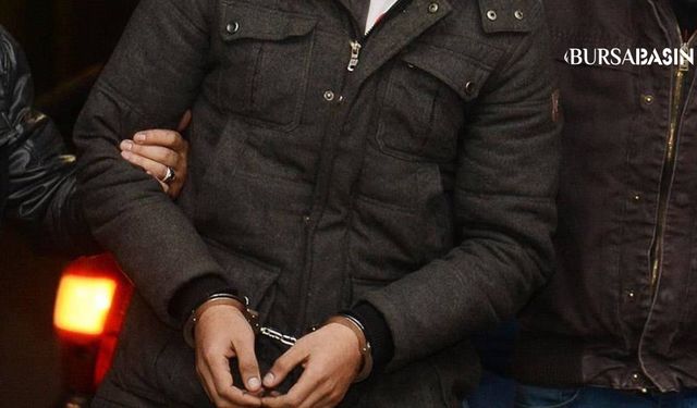 Bursa’da Çete Operasyonu: 6 Kişi Tutuklandı