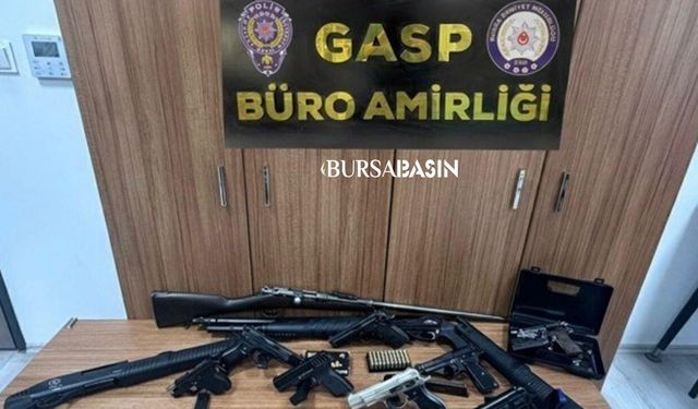 Bursa’da Silah Operasyonu: 9 Ruhsatsız Silah Ele Geçti