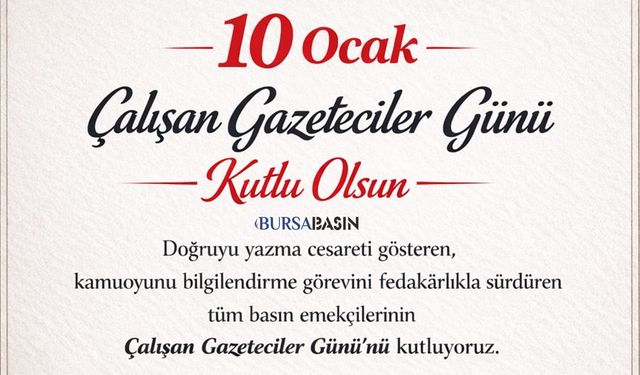 Ataş’tan 10 Ocak mesajı: Özgür basın demokrasinin temeli