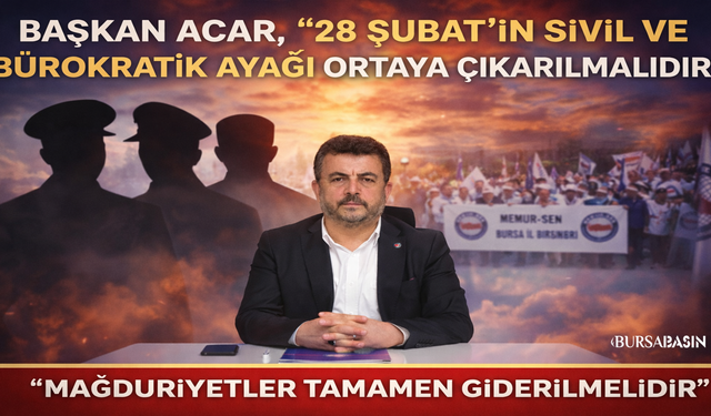 Başkan Acar’dan 28 Şubat’ın Sivil Ayağı İçin Açıklama