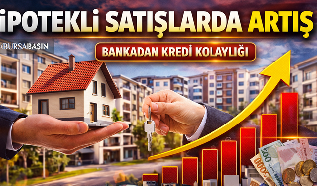 Konut Satışlarında Kredi Etkisi Yeniden Yükselişte