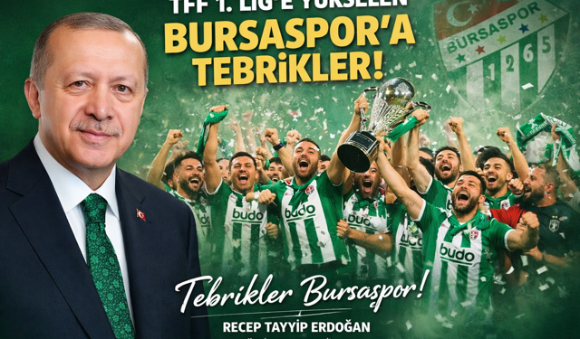 Erdoğan’dan Bursaspor’a Tebrik Mesajı