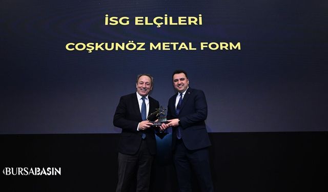 Coşkunöz Metal Form’a İş Güvenliği Ödülü