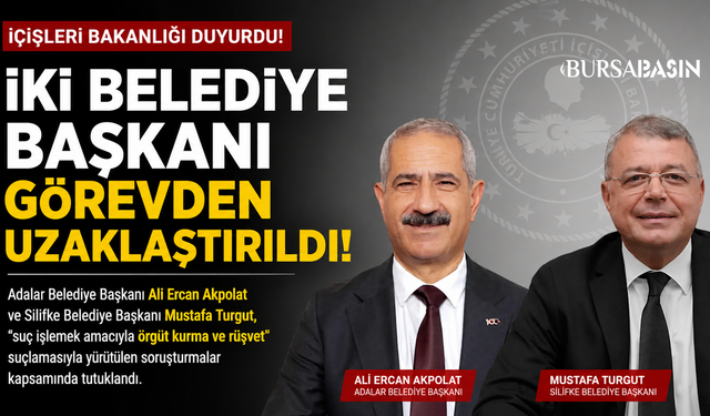 İki belediye başkanı görevden uzaklaştırıldı