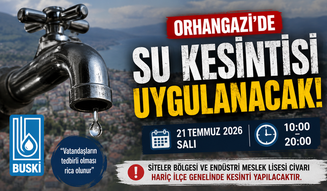 Orhangazi'de 10 Saatlik Su Kesintisi Uygulanacak