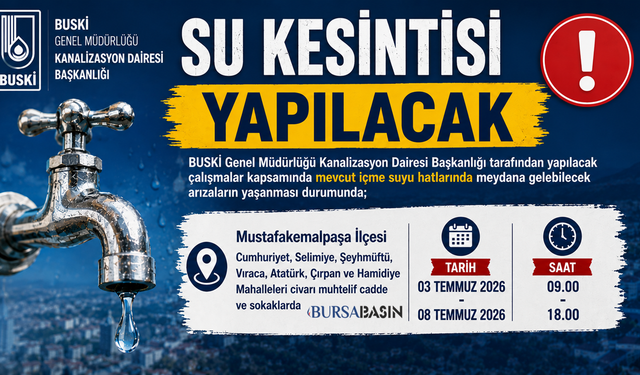 BUSKİ’den Mustafakemalpaşa’ya Su Kesintisi Uyarısı