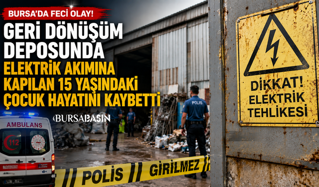 Bursa’da 15 Yaşındaki Çocuk Elektrik Akımına Kapıldı