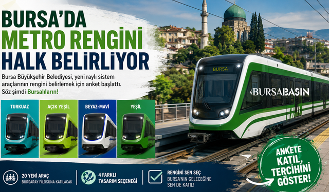 Bursa'da Metro Rengini Halk Belirliyor