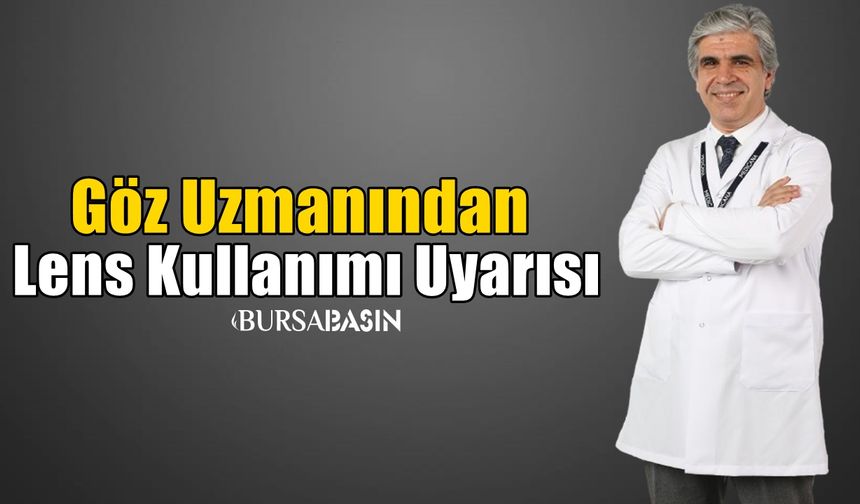 Göz Uzmanından Lens Kullanımı Uyarısı