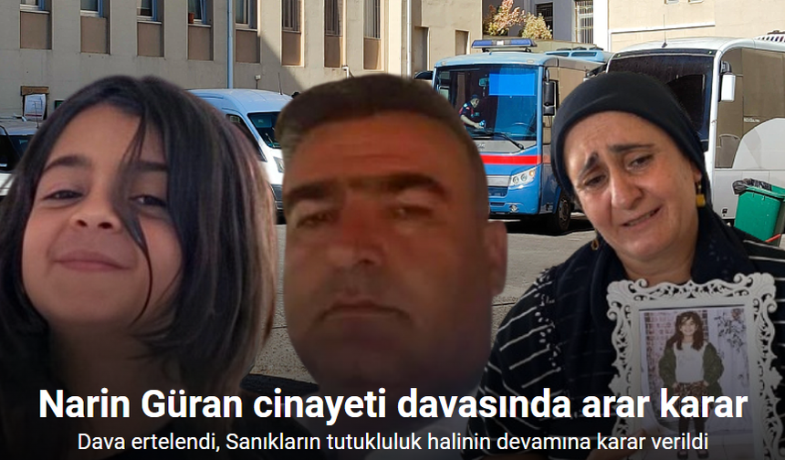 Narin Güran Cinayeti Davasında Ara Karar