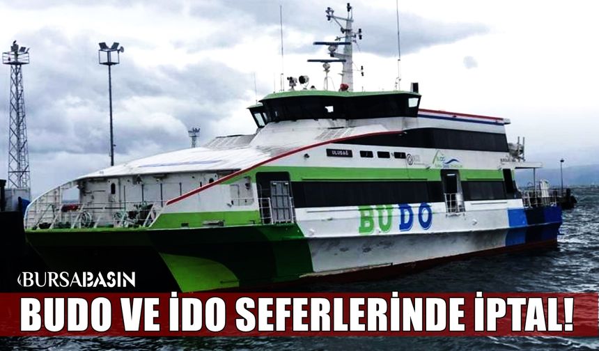 Lodos Nedeniyle BUDO ve İDO Seferleri İptal Edildi