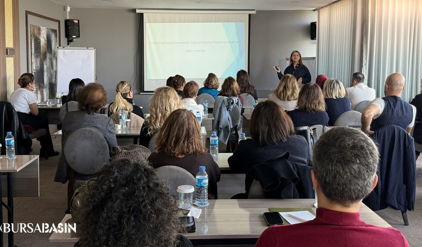 Bursa’da Sosyal Sorumluluk İçin Ortak Akıl Buluşması