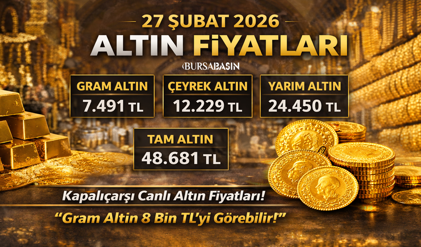 Gram Altın, Çeyrek Altın Fiyatları 27 Şubat 2026