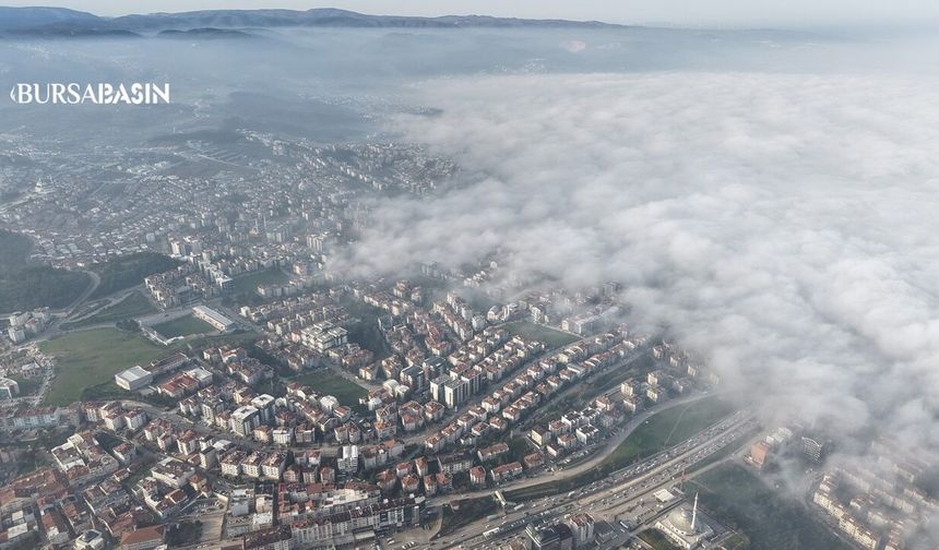 Bursa’da Yoğun Sis Şehri Adeta İkiye Böldü