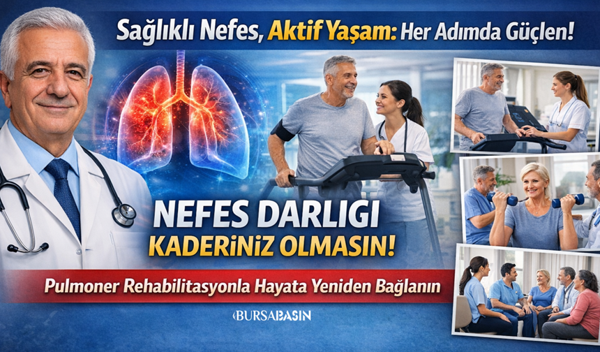 Pulmoner Rehabilitasyon Hayat Kalitesini Artırıyor