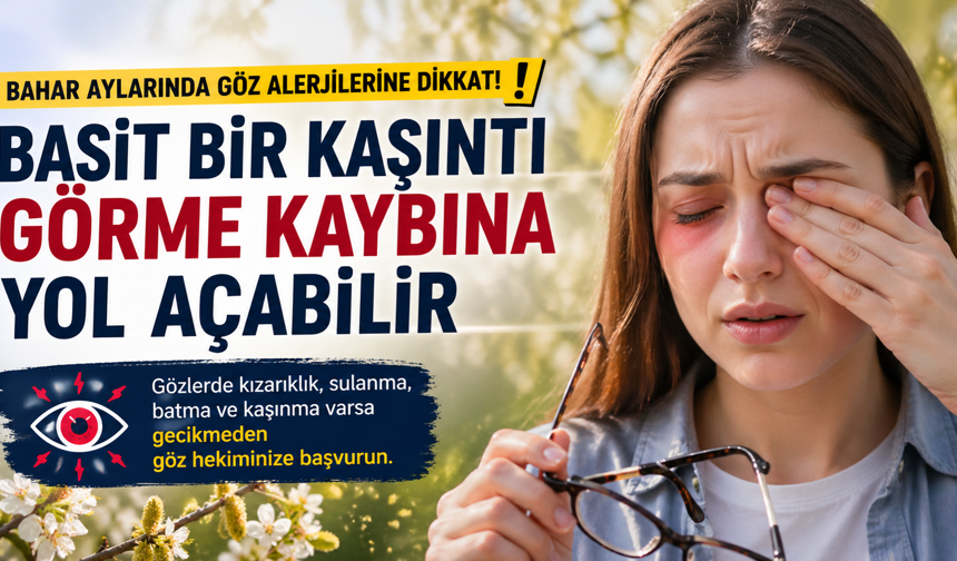 Bahar Alerjisi Göz Sağlığını Tehdit Ediyor