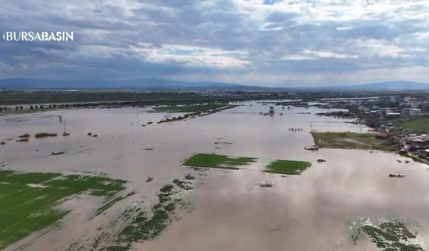 Bursa’da Sel Alarmı! Araziler Göle Döndü