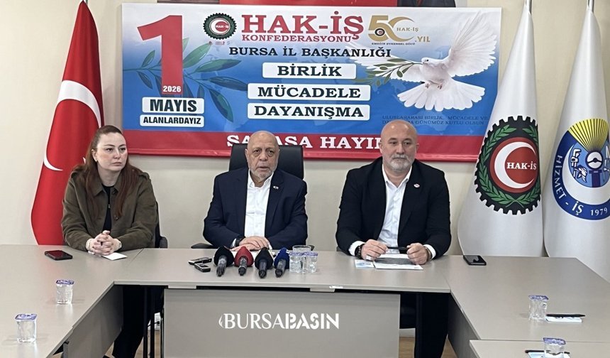 HAK-İŞ 1 Mayıs’ı Bursa’da Kutlayacak