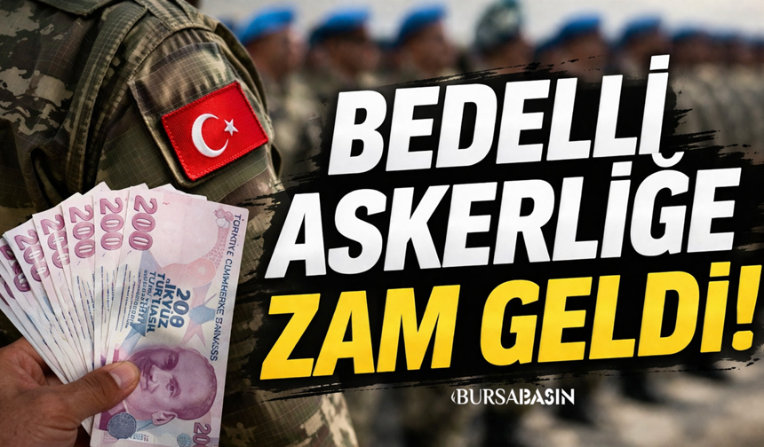 2026 Bedelli Askerlik Ücreti Ne Kadar