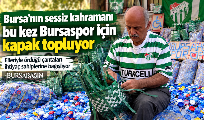 Bursa’da sessiz kahraman Bursaspor için kapak topluyor