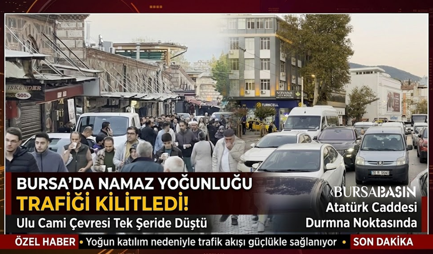 Ulucami'de Sabah Namazı Yoğunluğu: Trafik Kilitlendi!